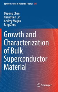 bokomslag Growth and Characterization of Bulk Superconductor Material