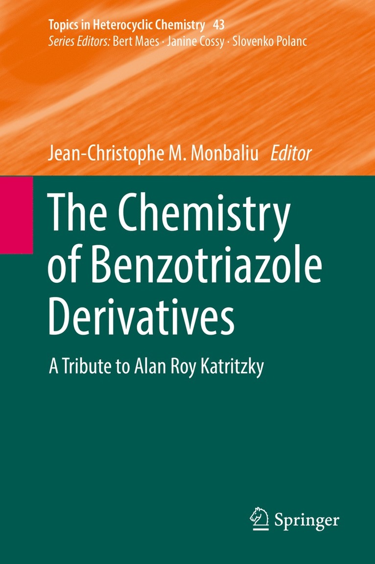 Jean-Christophe M. Monbaliu - Chemistry of Benzotriazole Derivatives, Inbunden