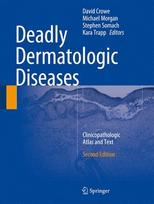 Deadly Dermatologic Diseases 1