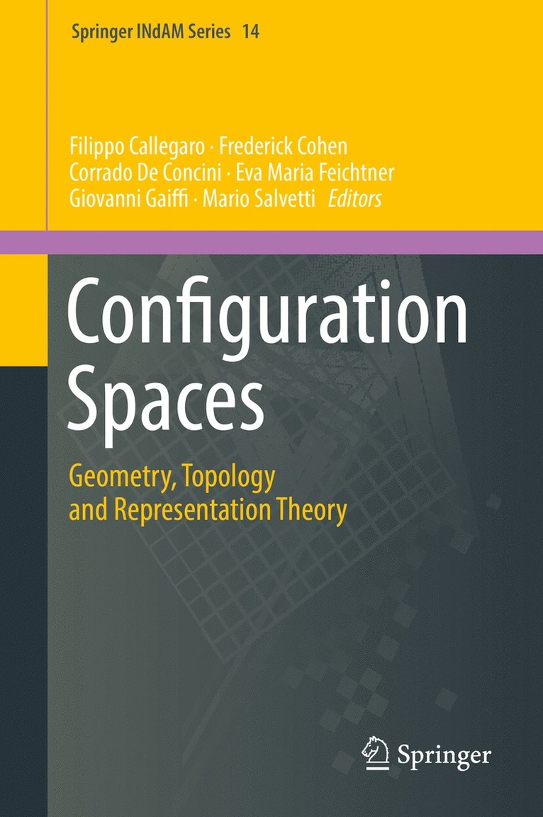 Filippo Callegaro, Frederick Cohen, Corrado De Concini, Eva Maria Feichtner, Giovanni Gaiffi, Mario Salvetti - Configuration Spaces, Inbunden