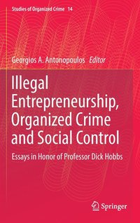 bokomslag Illegal Entrepreneurship, Organized Crime and Social Control
