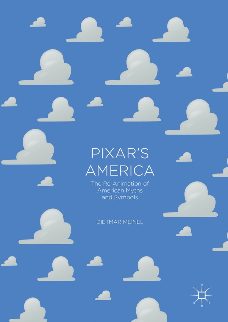 Dietmar Meinel - Pixar's America, Inbunden