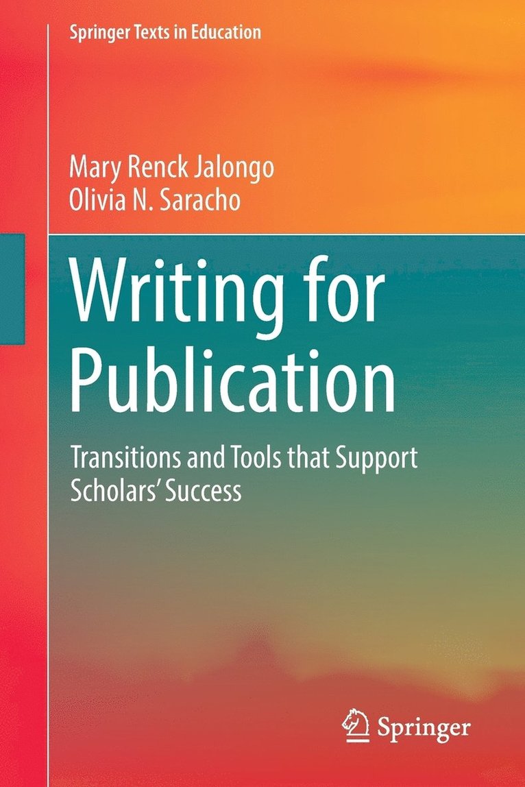 Mary Renck Jalongo, Olivia N. Saracho - Writing for Publication, Häftad