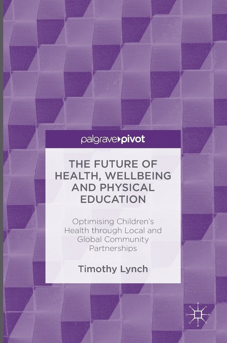 The Future of Health, Wellbeing and Physical Education 1