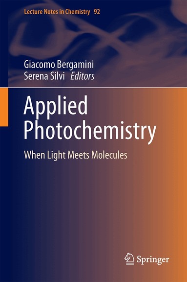 Giacomo Bergamini, Serena Silvi - Applied Photochemistry, Inbunden