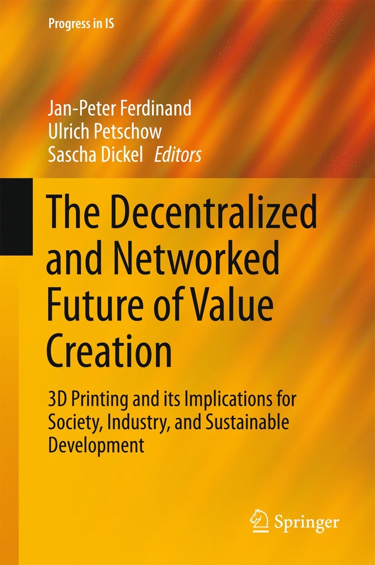 The Decentralized and Networked Future of Value Creation 1