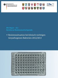 bokomslag Berichte zur Resistenzmonitoringstudie 2012/2013