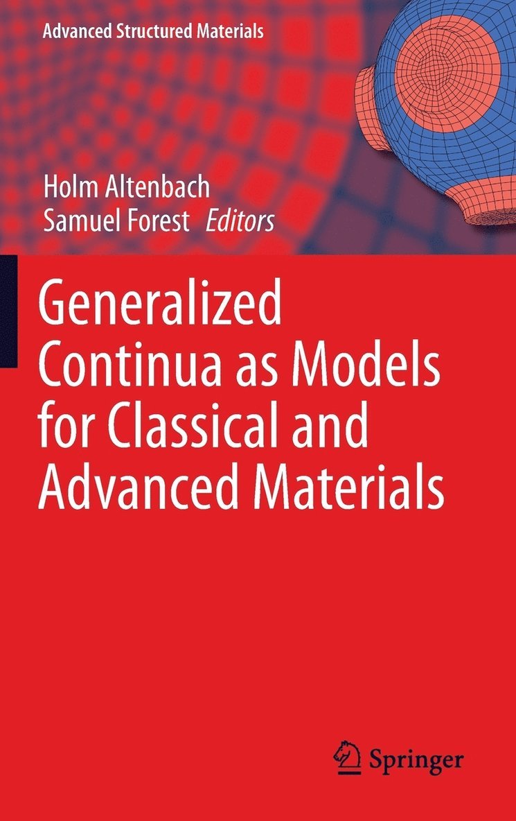 Generalized Continua as Models for Classical and Advanced Materials 1