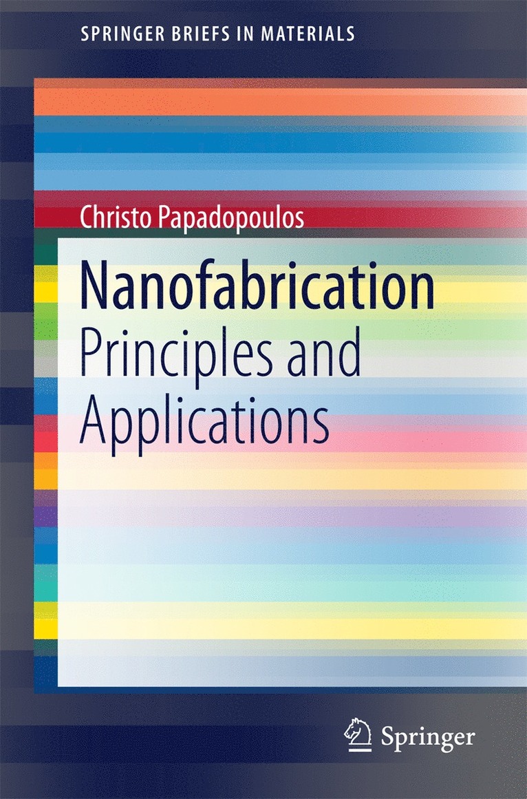 Christo Papadopoulos - Nanofabrication, Häftad