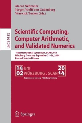 Scientific Computing, Computer Arithmetic, and Validated Numerics 1