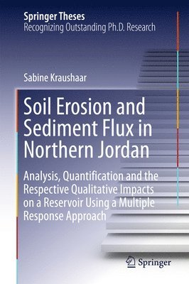 Soil Erosion and Sediment Flux in Northern Jordan 1