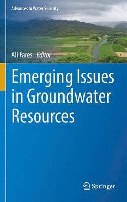 Emerging Issues in Groundwater Resources 1