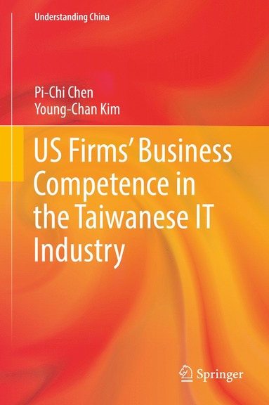 bokomslag US Firms Business Competence in the Taiwanese IT Industry