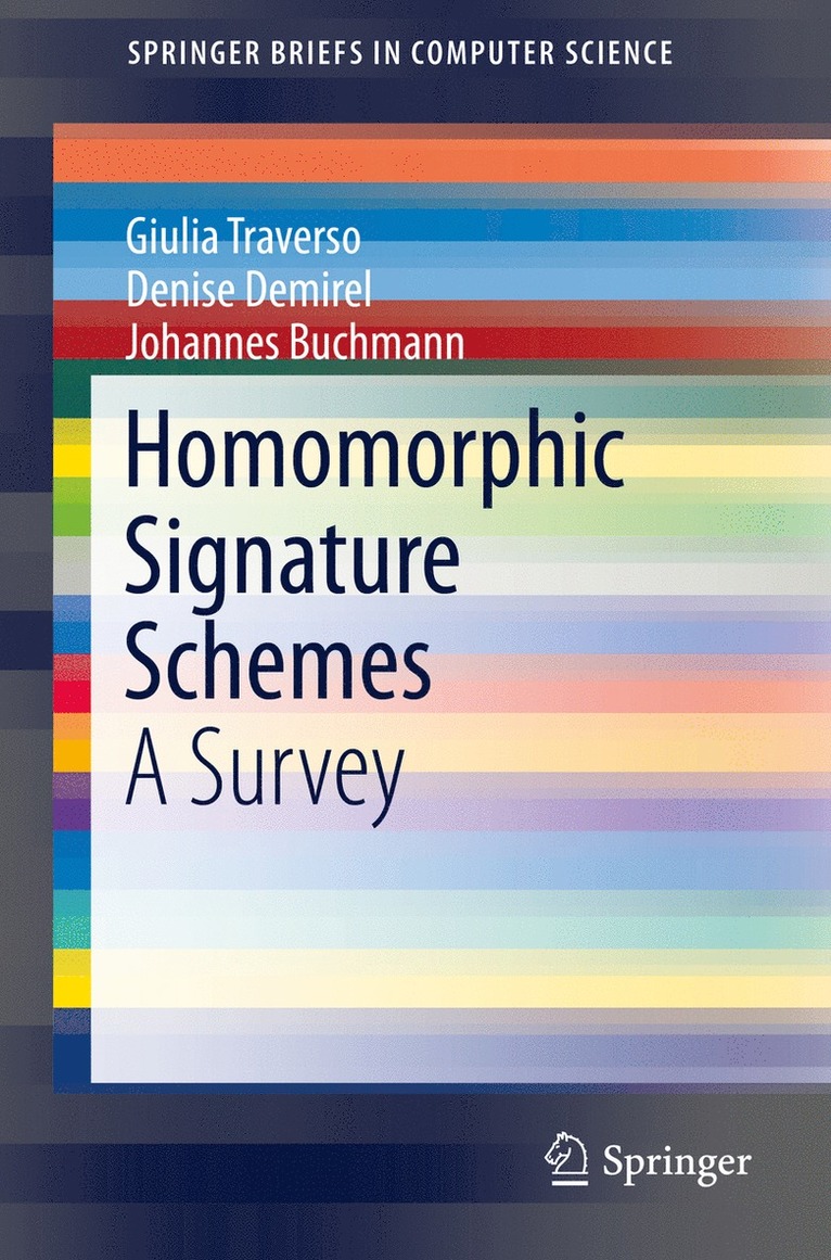 Giulia Traverso, Denise Demirel, Johannes Buchmann - Homomorphic Signature Schemes, Häftad