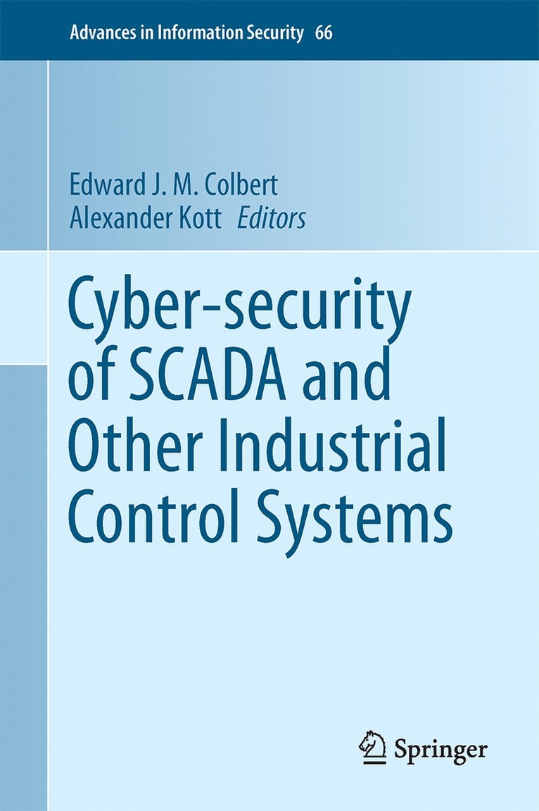 Cyber-security of SCADA and Other Industrial Control Systems 1