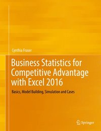 bokomslag Business Statistics for Competitive Advantage with Excel 2016