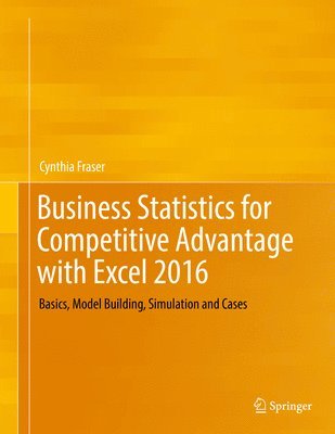 bokomslag Business Statistics for Competitive Advantage with Excel 2016