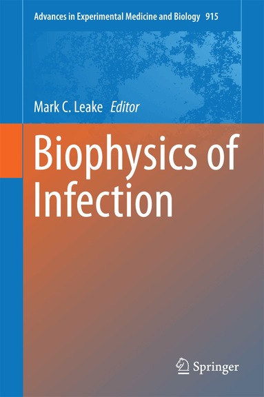 Mark C. Leake - Biophysics of Infection, Inbunden
