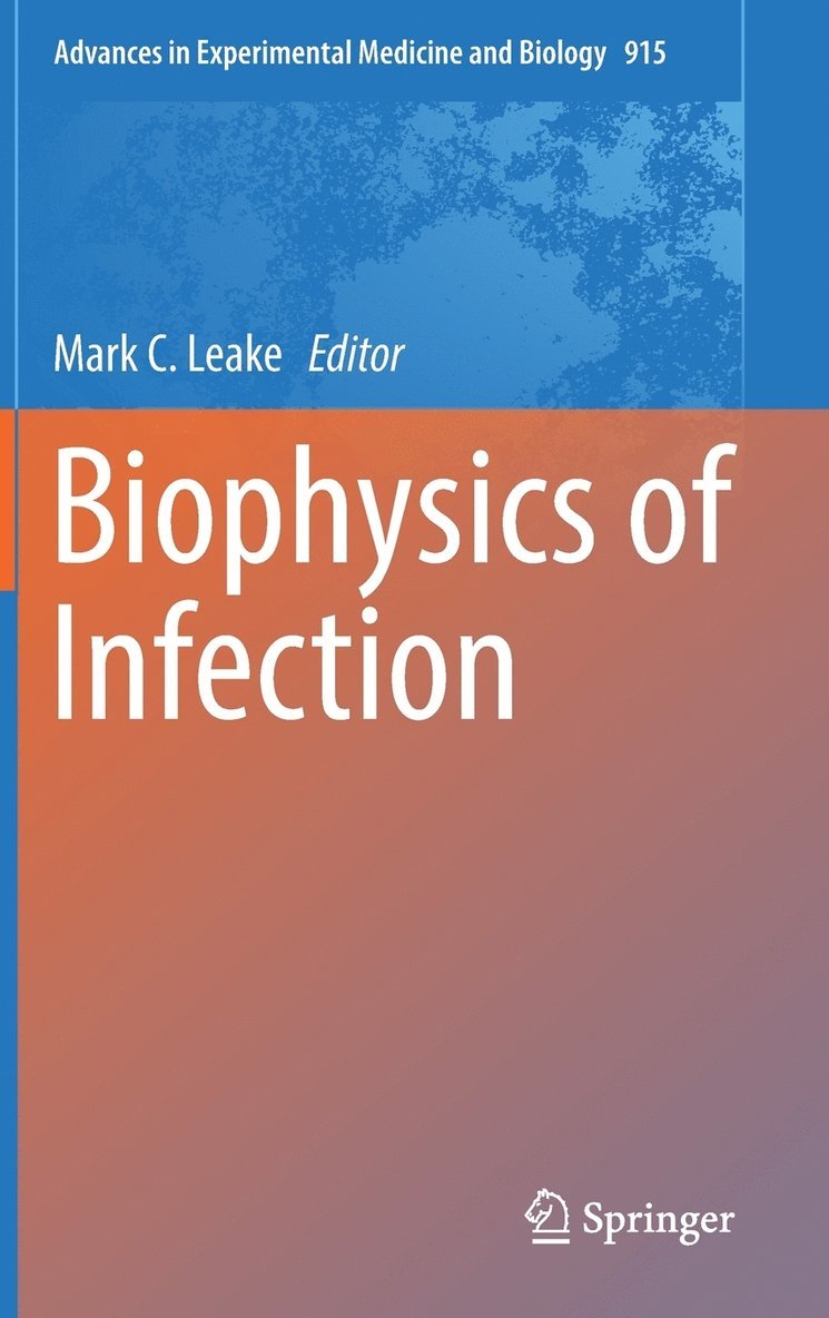 Mark C. Leake - Biophysics of Infection, Inbunden