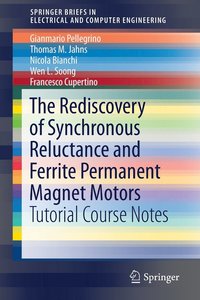 bokomslag The Rediscovery of Synchronous Reluctance and Ferrite Permanent Magnet Motors
