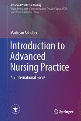 Madrean Schober - Introduction to Advanced Nursing Practice, Inbunden