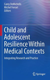 bokomslag Child and Adolescent Resilience Within Medical Contexts