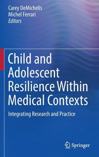 bokomslag Child and Adolescent Resilience Within Medical Contexts