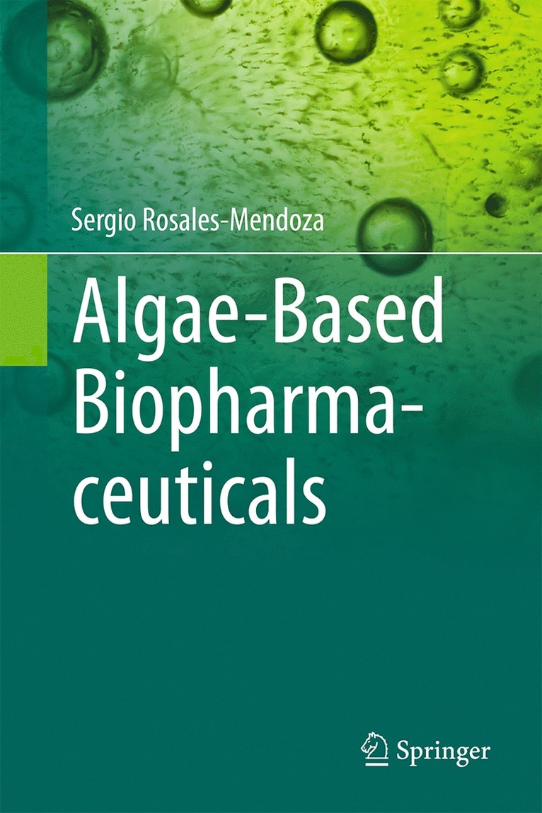 Sergio Rosales-Mendoza - Algae-Based Biopharmaceuticals, Inbunden