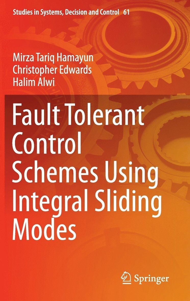 Fault Tolerant Control Schemes Using Integral Sliding Modes 1
