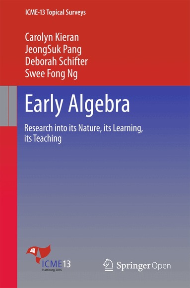 Carolyn Kieran, JeongSuk Pang, Deborah Schifter, Swee Fong Ng - Early Algebra, Häftad