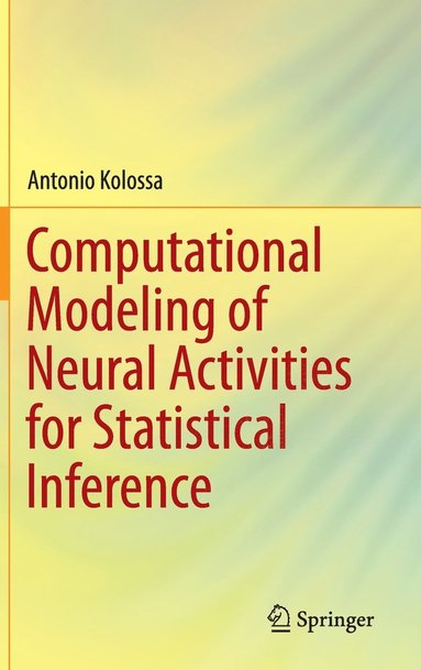 bokomslag Computational Modeling of Neural Activities for Statistical Inference