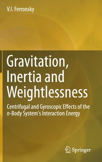 bokomslag Gravitation, Inertia and Weightlessness