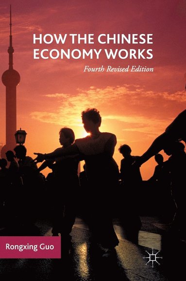 bokomslag How the Chinese Economy Works