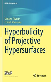 bokomslag Hyperbolicity of Projective Hypersurfaces