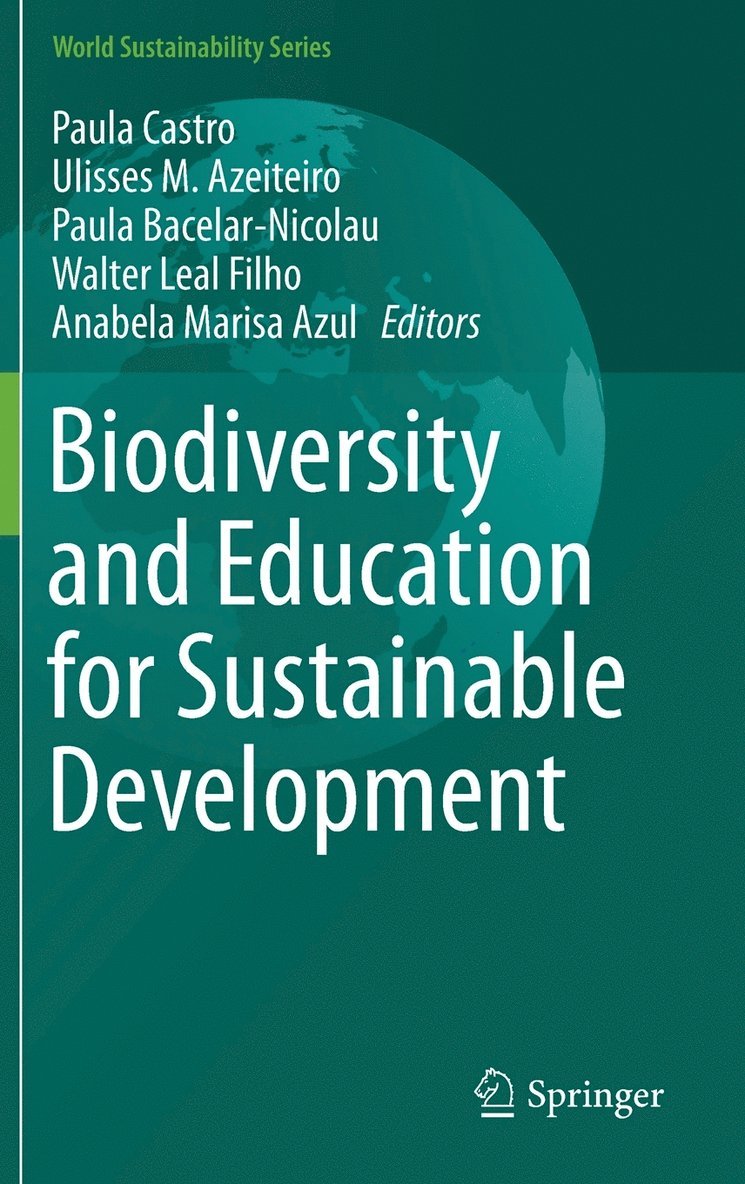 Paula Castro, Ulisses M. Azeiteiro, Paula Bacelar-Nicolau, Walter Leal Filho, Anabela Marisa Azul - Biodiversity and Education for Sustainable Development, Inbunden