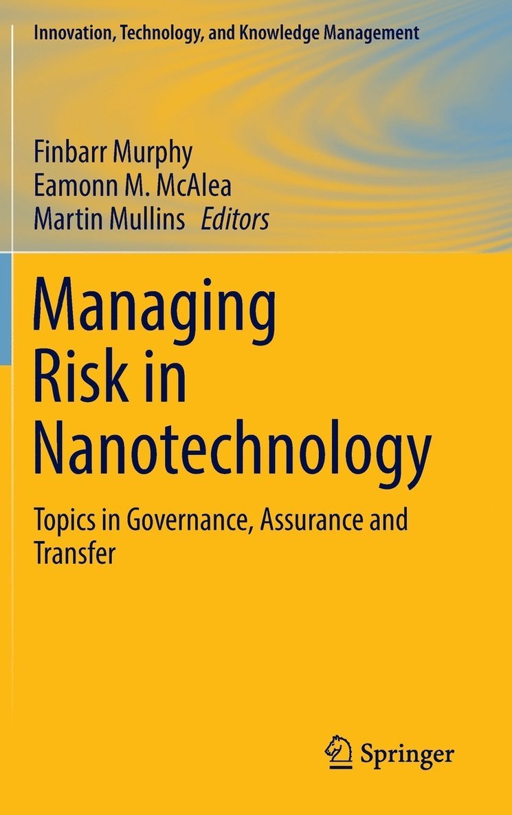 Finbarr Murphy, Eamonn M. McAlea, Martin Mullins - Managing Risk in Nanotechnology, Inbunden