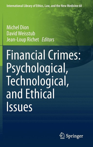 bokomslag Financial Crimes: Psychological, Technological, and Ethical Issues