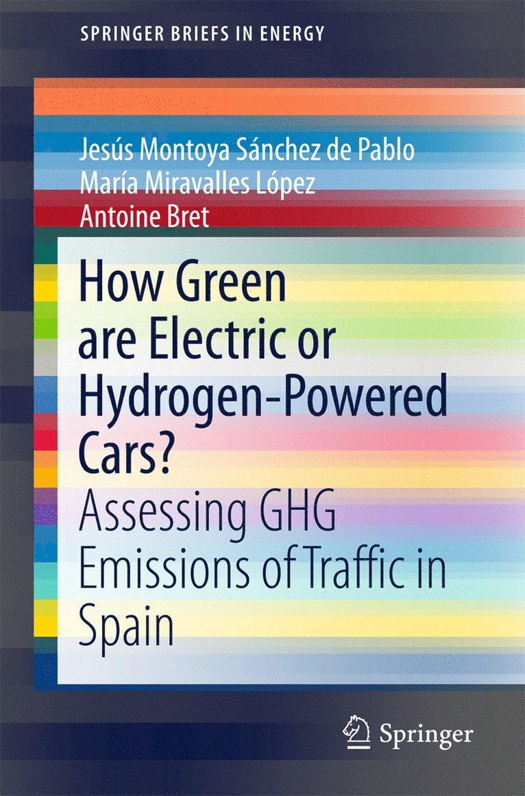 Jesús Montoya Sánchez de Pablo, María Miravalles López, Antoine Bret, Antoine Miravalles López, María - How Green are Electric or Hydrogen-Powered Cars?, Häftad