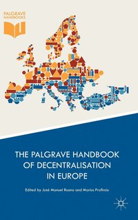 bokomslag The Palgrave Handbook of Decentralisation in Europe