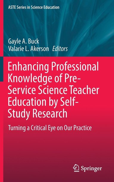 bokomslag Enhancing Professional Knowledge of Pre-Service Science Teacher Education by Self-Study Research