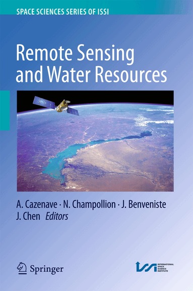 A. Cazenave, N. Champollion, J. Benveniste, J. Chen - Remote Sensing and Water Resources, Inbunden