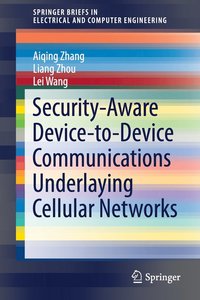bokomslag Security-Aware Device-to-Device Communications Underlaying Cellular Networks
