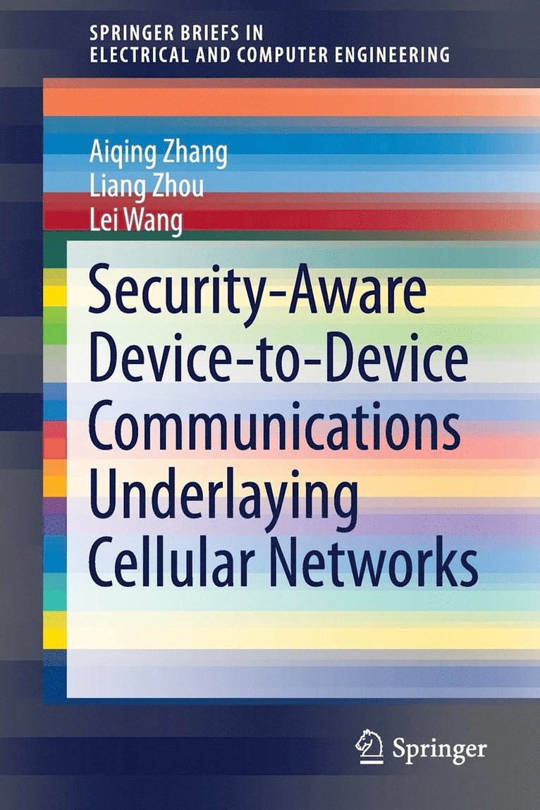 Security-Aware Device-to-Device Communications Underlaying Cellular Networks 1