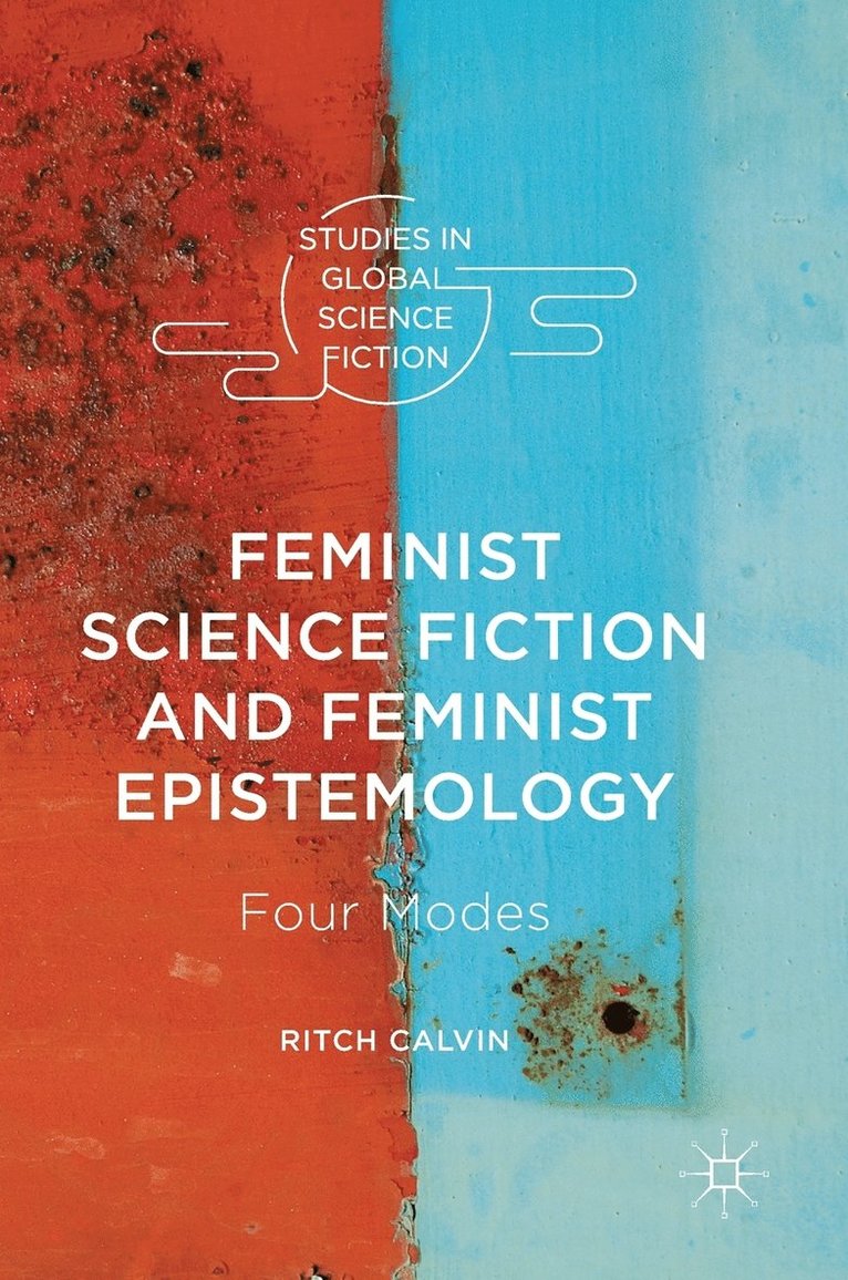 Feminist Science Fiction and Feminist Epistemology 1