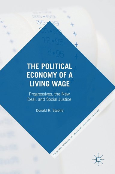 bokomslag Political Economy of a Living Wage