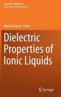 bokomslag Dielectric Properties of Ionic Liquids