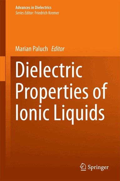 Marian Paluch - Dielectric Properties of Ionic Liquids, Inbunden