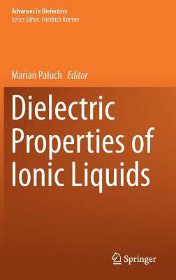 Dielectric Properties of Ionic Liquids 1