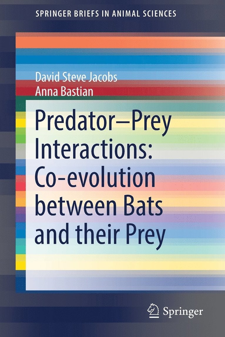 PredatorPrey Interactions: Co-evolution between Bats and Their Prey 1