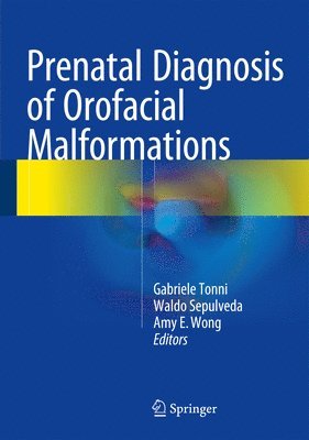 Prenatal Diagnosis of Orofacial Malformations 1